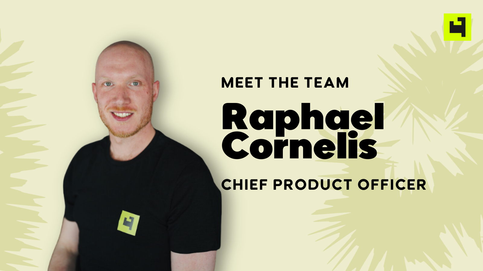 Chief Product Officer Raphael Cornelis