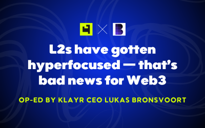 Klayr CEO on Blockworks: L2s have gotten hyperfocused — that’s bad news for Web3